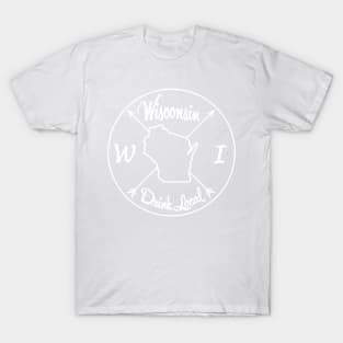 Wisconsin Drink Local WI T-Shirt